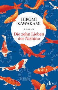 Abbildung von: Die zehn Lieben des Nishino - dtv