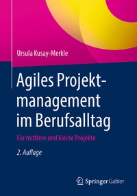 Abbildung von: Agiles Projektmanagement im Berufsalltag - Springer Gabler