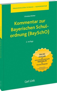 Abbildung von: Kommentar zu Bayerischen Schulordnung (BaySchO) - Carl Link Verlag