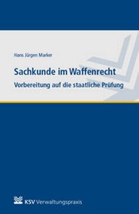 Abbildung von: Sachkunde im Waffenrecht - Kommunal- und Schul-Verlag