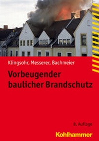 Abbildung von: Vorbeugender baulicher Brandschutz - Kohlhammer