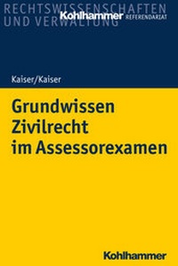 Abbildung von: Grundwissen Zivilrecht im Assessorexamen - Kohlhammer