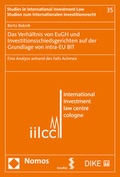 Abbildung von: Das Verhältnis von EuGH und Investitionsschiedsgerichten auf der Grundlage von intra-EU BIT - Nomos