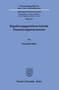 Abbildung von: Regulierungsgetriebene hybride Finanzierungsinstrumente - Duncker & Humblot