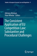 Cover: The Consistent Application of EU Competition Law - Springer