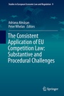Cover: The Consistent Application of EU Competition Law - Springer