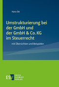 Cover: Umstrukturierung bei der GmbH und der GmbH & Co. KG im Steuerrecht - Erich Schmidt Verlag