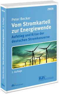 Abbildung von: Vom Stromkartell zur Energiewende - Fachmedien Recht und Wirtschaft