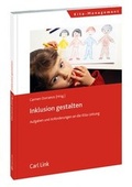Cover: Inklusion gestalten - Aufgaben und Anforderungen an die Kita-Leitung - Carl Link Verlag