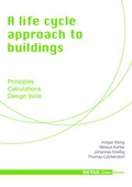 Cover: A life cycle approach to buildings - Institut f&uuml;r internationale Architektur-Dokumentation