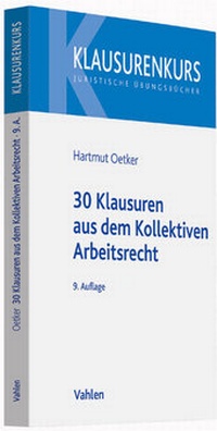 Abbildung von: 30 Klausuren aus dem Kollektiven Arbeitsrecht - Vahlen