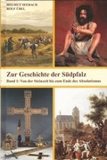 Cover: Zur Geschichte der S&uuml;dpfalz / Von der Franz&ouml;sischen Revolution bis zum 20. Jahrhundert - Bachstelz-Vlg