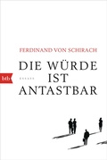 Cover: Die W&uuml;rde ist antastbar - btb