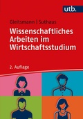 Cover: Wissenschaftliches Arbeiten im Wirtschaftsstudium - UTB