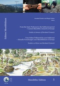 Cover: From the Early Preboreal to the Subboreal period - Current Mesolithic research in Europe. Studies in honour of Bernhard Gramsch - Welt und Erde Verlag