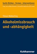 Cover: Alkoholmissbrauch und -abh&auml;ngigkeit - Kohlhammer