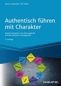 Cover: Authentisch f&uuml;hren mit Charakter - Haufe-Lexware