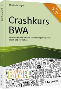 Abbildung von: Crashkurs BWA - Haufe-Lexware
