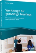 Cover: Werkzeuge f&uuml;r gro&szlig;artige Meetings - Haufe-Lexware