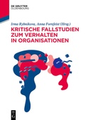 Cover: Kritische Fallstudien zum Verhalten in Organisationen - De Gruyter Oldenbourg