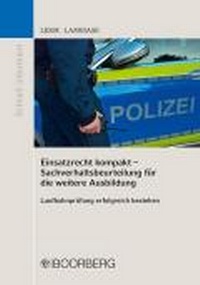 Abbildung von: Einsatzrecht kompakt - Sachverhaltsbeurteilung für die weitere Ausbildung - Boorberg