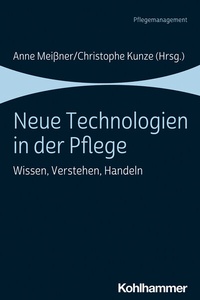 Abbildung von: Neue Technologien in der Pflege - Kohlhammer