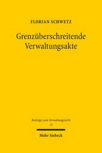 Abbildung von: Grenzüberschreitende Verwaltungsakte - Mohr Siebeck