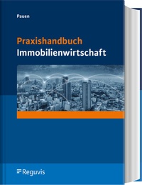 Abbildung von: Praxishandbuch Immobilienwirtschaft - Reguvis Fachmedien