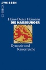 Cover: Die Habsburger - C.H.BECK