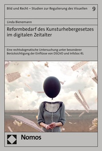 Abbildung von: Reformbedarf des Kunsturhebergesetzes im digitalen Zeitalter - Nomos