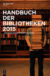 Abbildung von: Handbuch der Bibliotheken 2015 - De Gruyter Saur