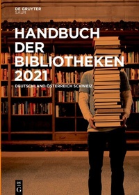 Abbildung von: Handbuch der Bibliotheken 2021 - De Gruyter Saur