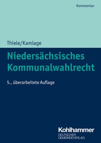 Abbildung von: Niedersächsisches Kommunalwahlrecht - Deutscher Gemeindeverlag