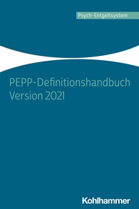 Abbildung von: PEPP-Definitionshandbuch Version 2021 - Kohlhammer