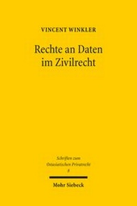 Abbildung von: Rechte an Daten im Zivilrecht - Mohr Siebeck