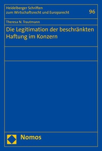 Abbildung von: Die Legitimation der beschränkten Haftung im Konzern - Nomos