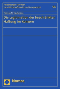 Abbildung von: Die Legitimation der beschränkten Haftung im Konzern - Nomos