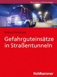 Abbildung von: Gefahrguteinsätze in Straßentunneln - Kohlhammer