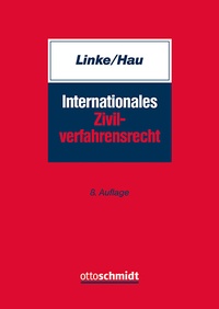 Abbildung von: Internationales Zivilverfahrensrecht - Otto Schmidt Verlag