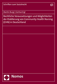 Abbildung von: Rechtliche Voraussetzungen und Möglichkeiten der Etablierung von Community Health Nursing (CHN) in Deutschland - Nomos