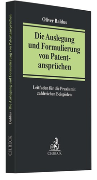 Abbildung von: Die Auslegung und Formulierung von Patentansprüchen - C.H.BECK