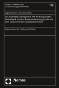 Cover: Das Anleihenkaufprogramm APP der Europ&auml;ischen Zentralbank vor dem Bundesverfassungsgericht und dem Gerichtshof der Europ&auml;ischen Union - Nomos