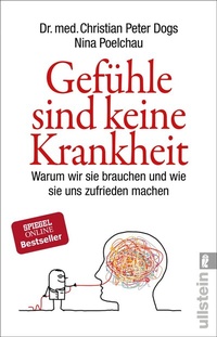 Abbildung von: Gefühle sind keine Krankheit - Ullstein Taschenbuchverlag