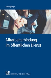 Abbildung von: Mitarbeiterbindung im öffentlichen Dienst - Kommunal- und Schul-Verlag