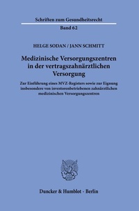 Abbildung von: Medizinische Versorgungszentren in der vertragszahnärztlichen Versorgung. - Duncker & Humblot