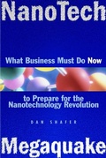 Cover: Nanotech Megaquake: What Business Must Do Now to Prepare for the Nanontechnology Revolution - Wiley
