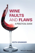 Cover: Wine Faults and Flaws: A Practical Guide - Wiley