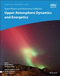 Cover: Space Physics and Aeronomy, Upper Atmosphere Dynamics and Energetics - Wiley
