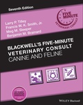 Cover: Blackwell's Five-Minute Veterinary Consult: Canine and Feline - Wiley-Blackwell