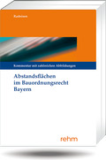 Abbildung von: Abstandsflächen im Bauordnungsrecht Bayern - Rehm